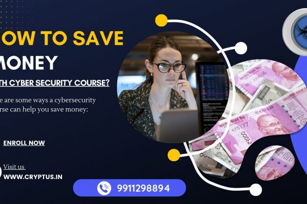 How to Save Money with Cyber Security Course?